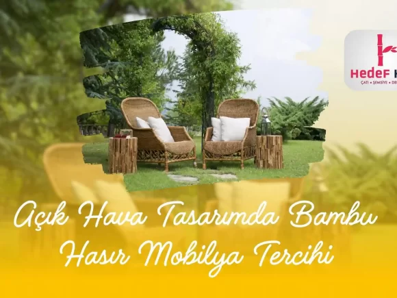 Açık Hava Tasarımda Bambu Hasır Mobilya Tercihi