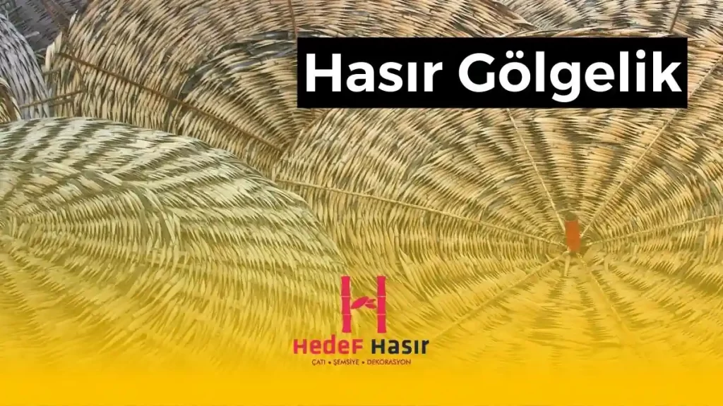 Hasır Gölgelik